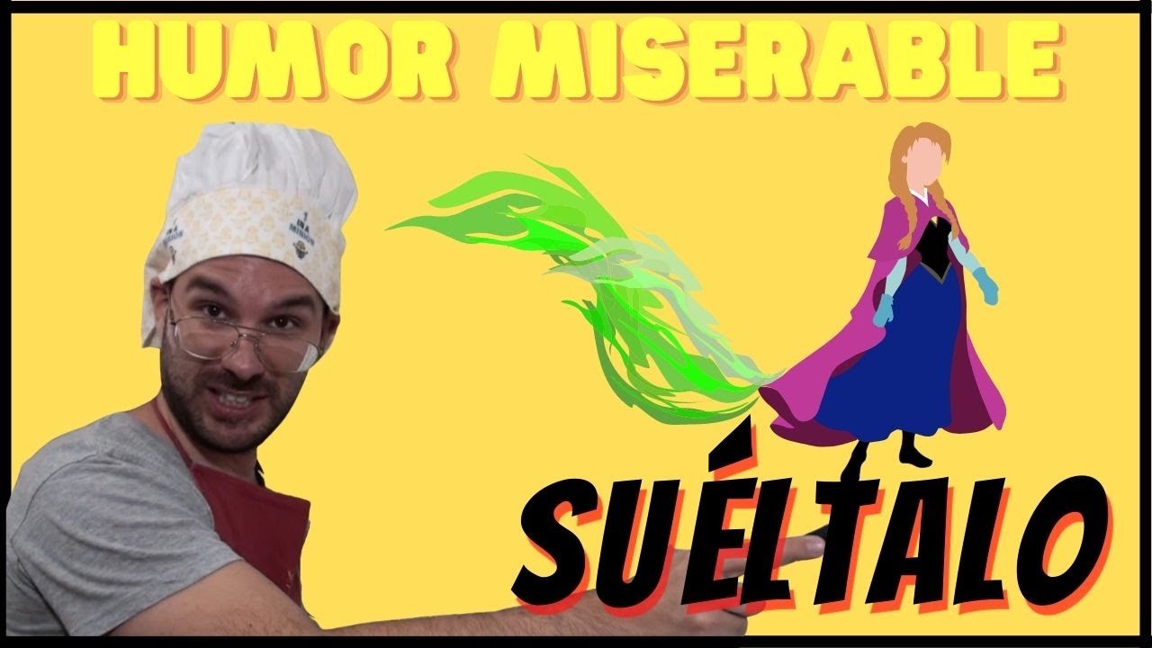 HUMOR MISERABLE - ORDINAS - SU&Eacute;LTALO - PARODIA FROZEN