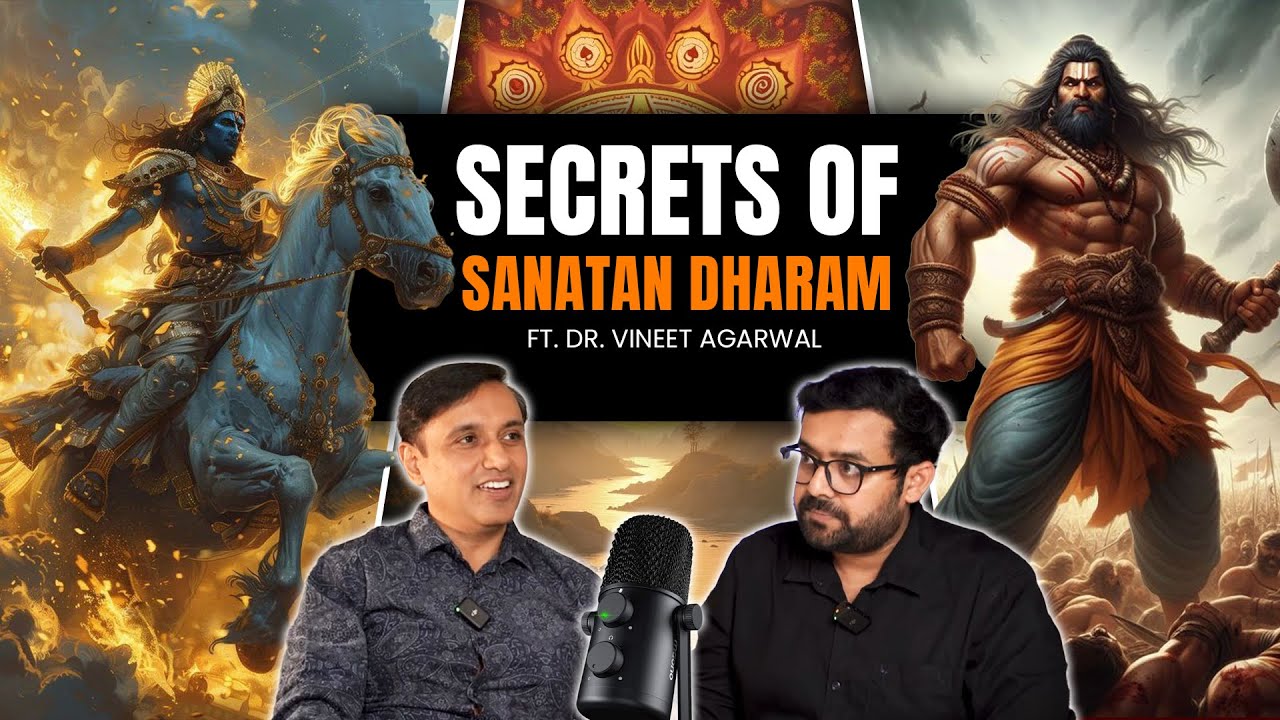 Secrets of Sanatan Dharma: Hindu Civilization, Saraswati River & Ancient Scriptures | FYI Podcast