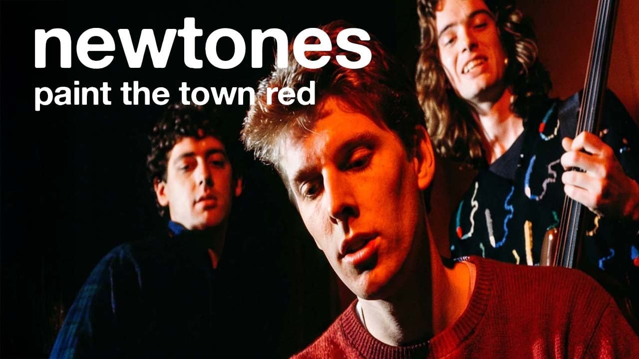 NEWTONES  - Paint the Town Red [1981] NZ Alt Powerpop. Restored Hi Res Remastered