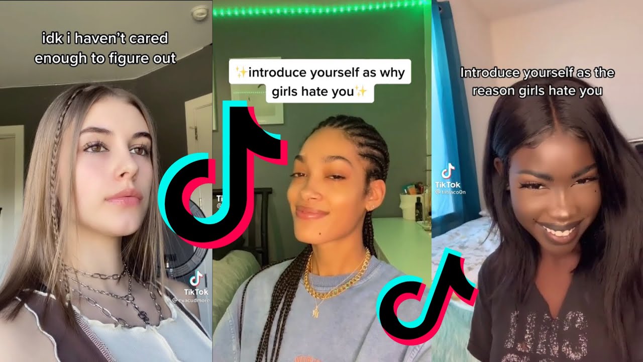 Introduce yourself as the reason girls hate you ~ tiktok compilation