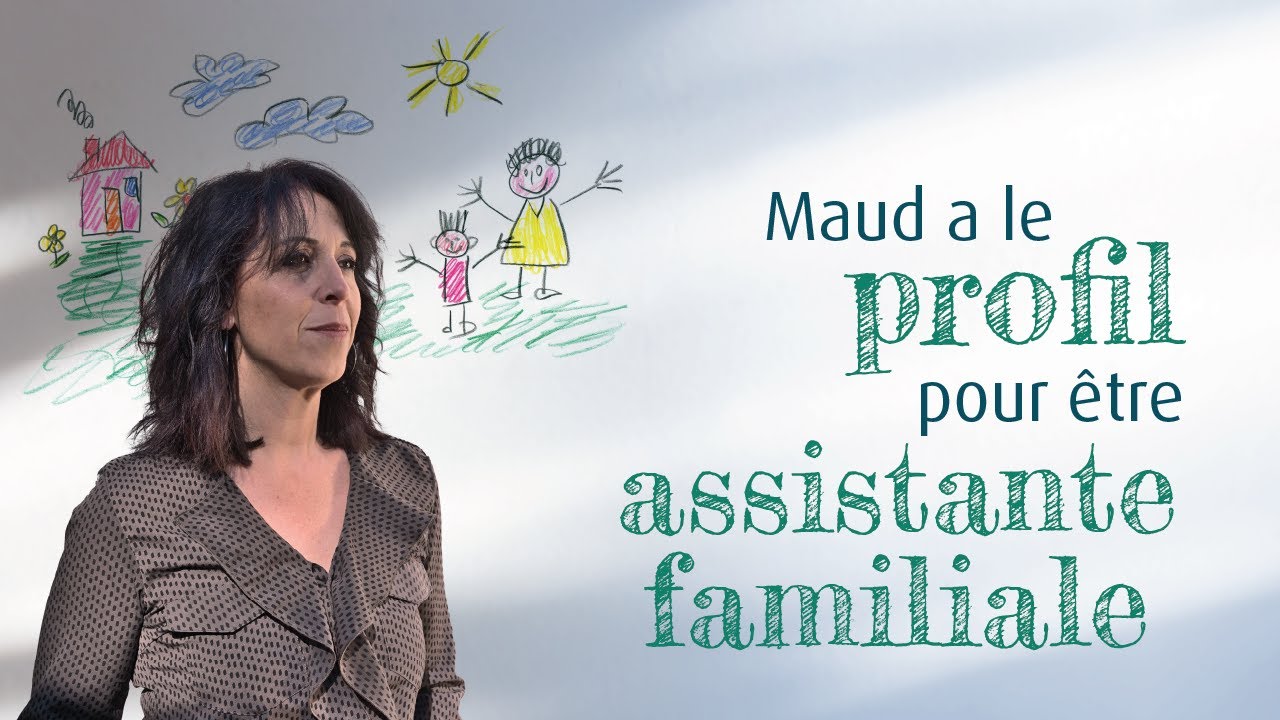 Maud est assistante familiale