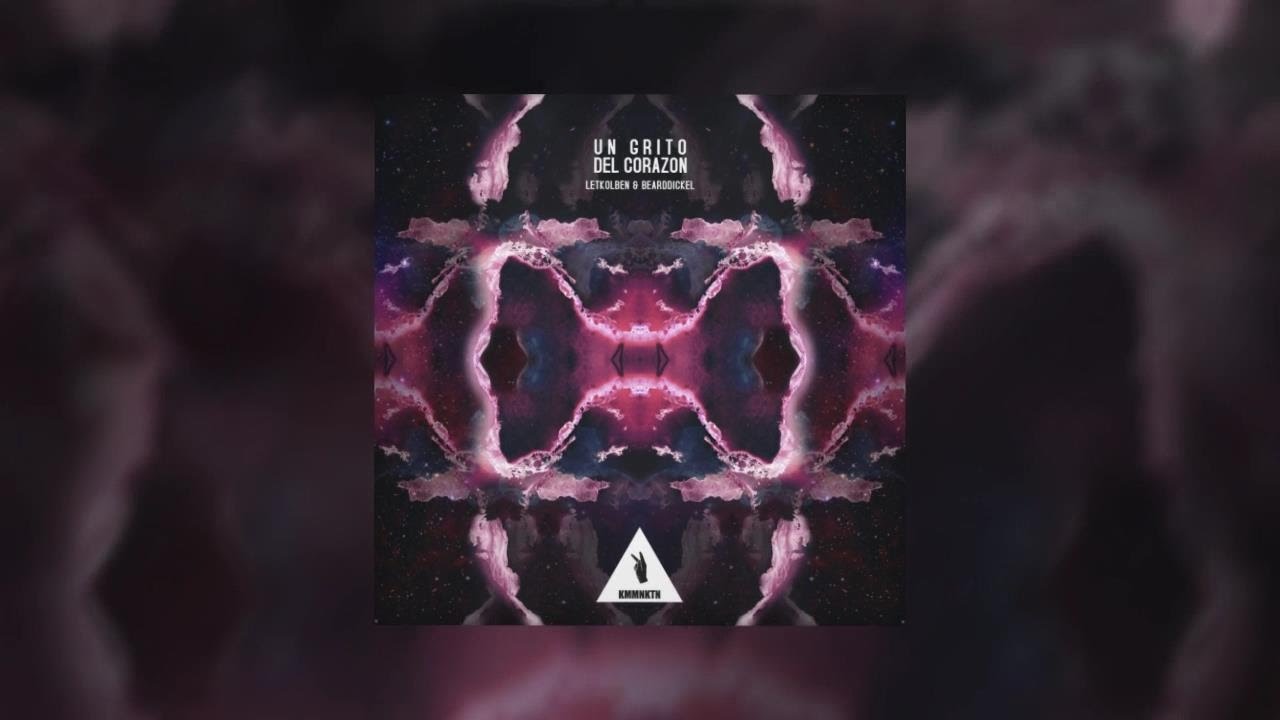 LetKolben & Bearddickel - Un Grito Del Corazon (Seamless Remix)