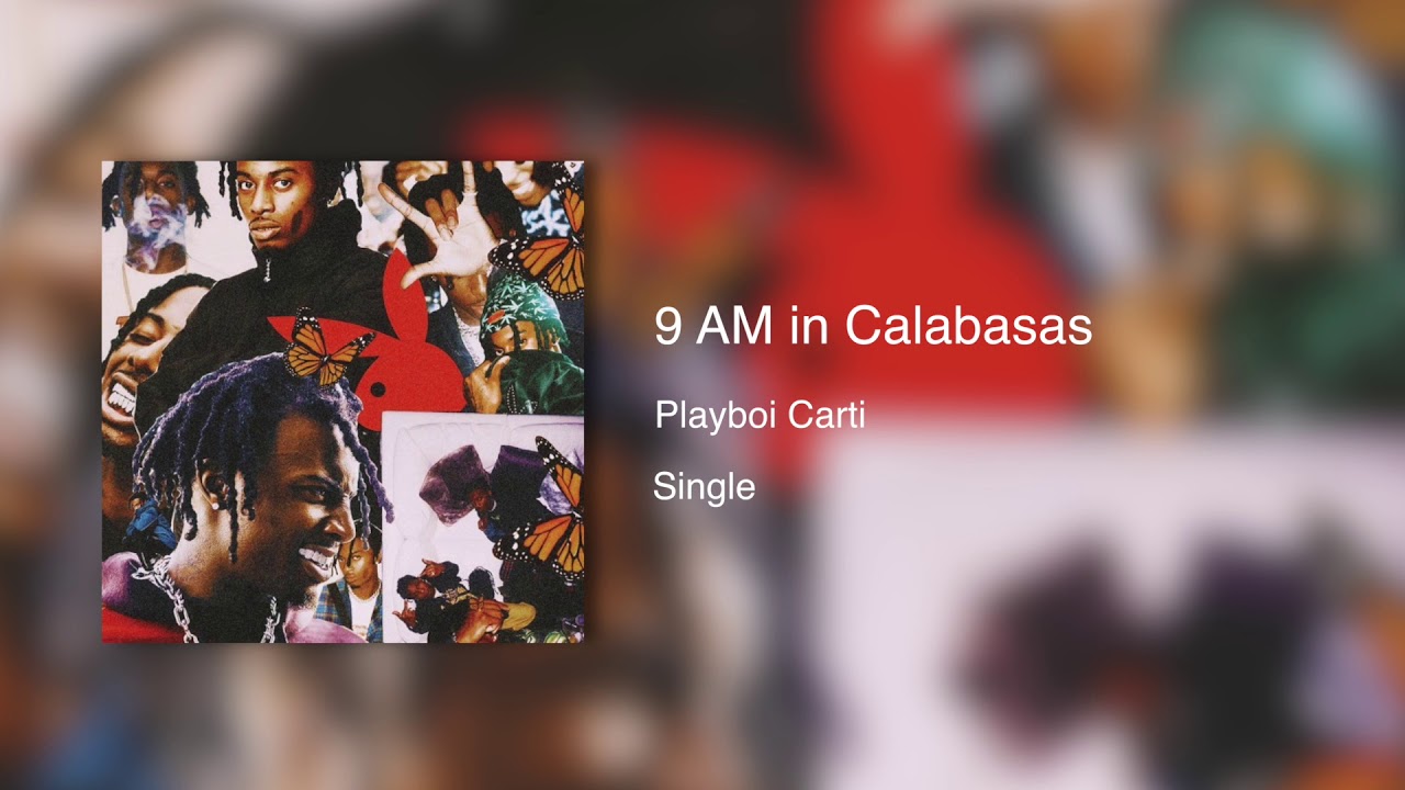 Playboi Carti - 9 AM In Calabasas(432hz)