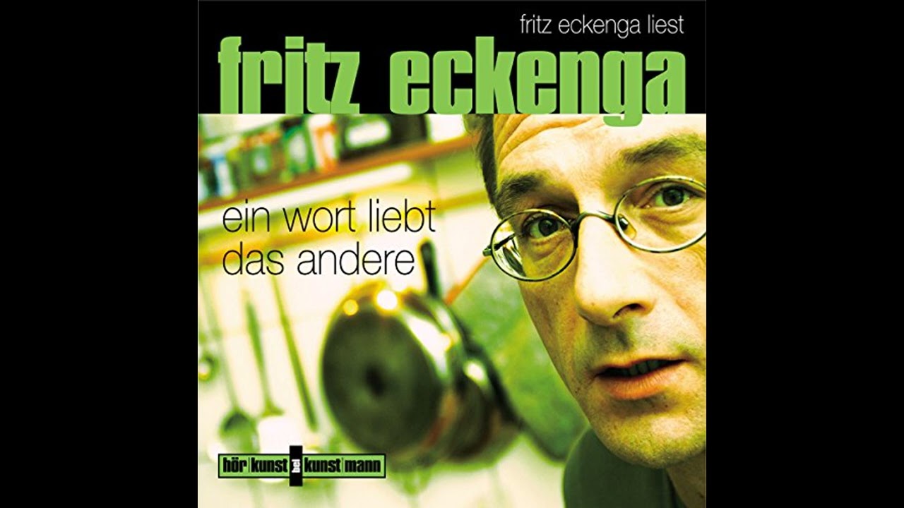 Hörbuch: Ein Wort liebt das andere. Frische Rettungsreime und Geschichten - Fritz Eckenga Hörbuch