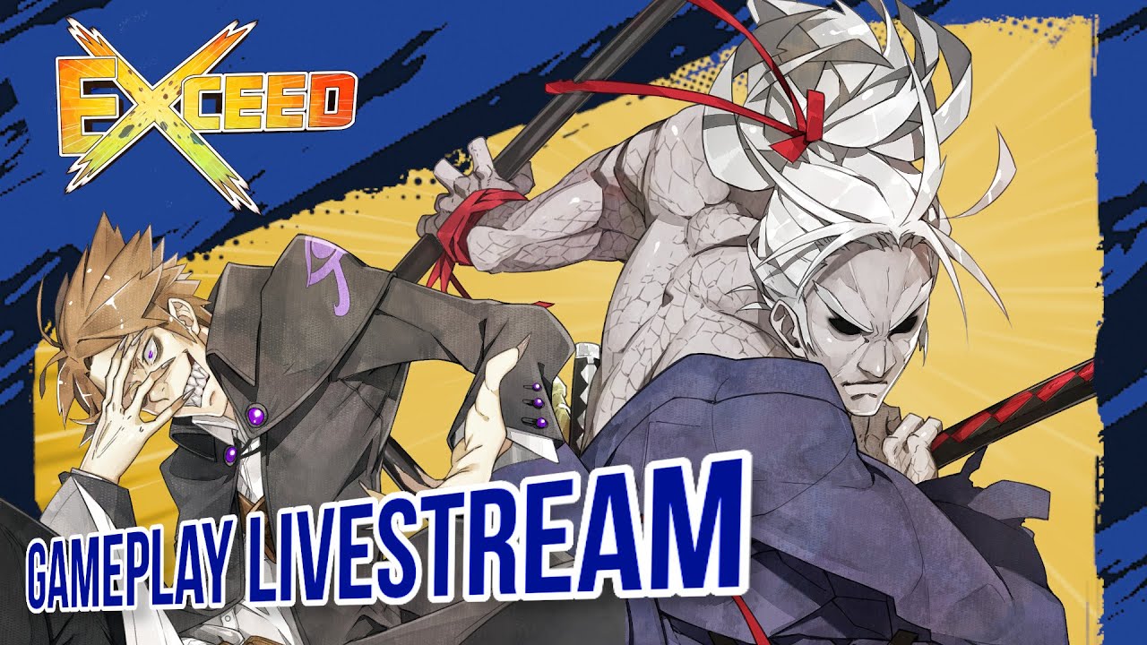 Exceed: Seventh Cross Gameplay Stream (Nov 4)