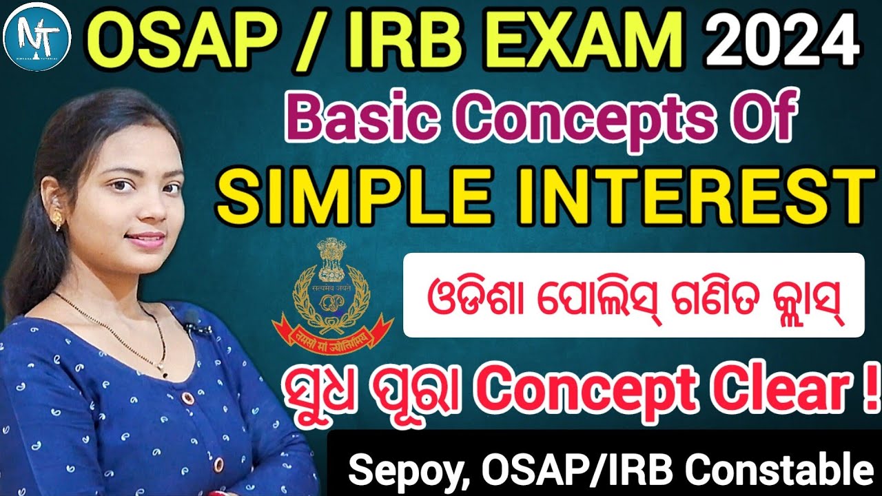 ସୁଧ ହିସାବ କେମିତି କରିବା all basic concept ll OSAP IRB math class ll How to calculate Simple Interest