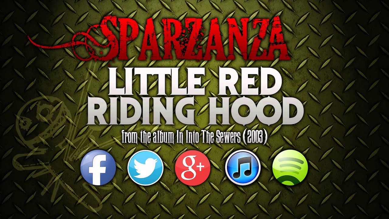 SPARZANZA - Little Red Riding Hood (Into the Sewers, 2003)