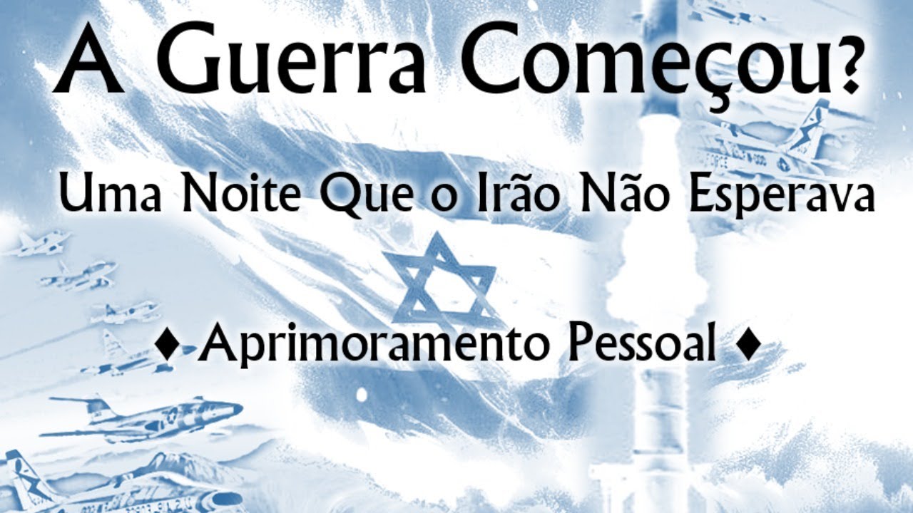 A Guerra Começou? Uma Noite Que o Irão Não Esperava! - APRIMORAMENTO PESSOAL-