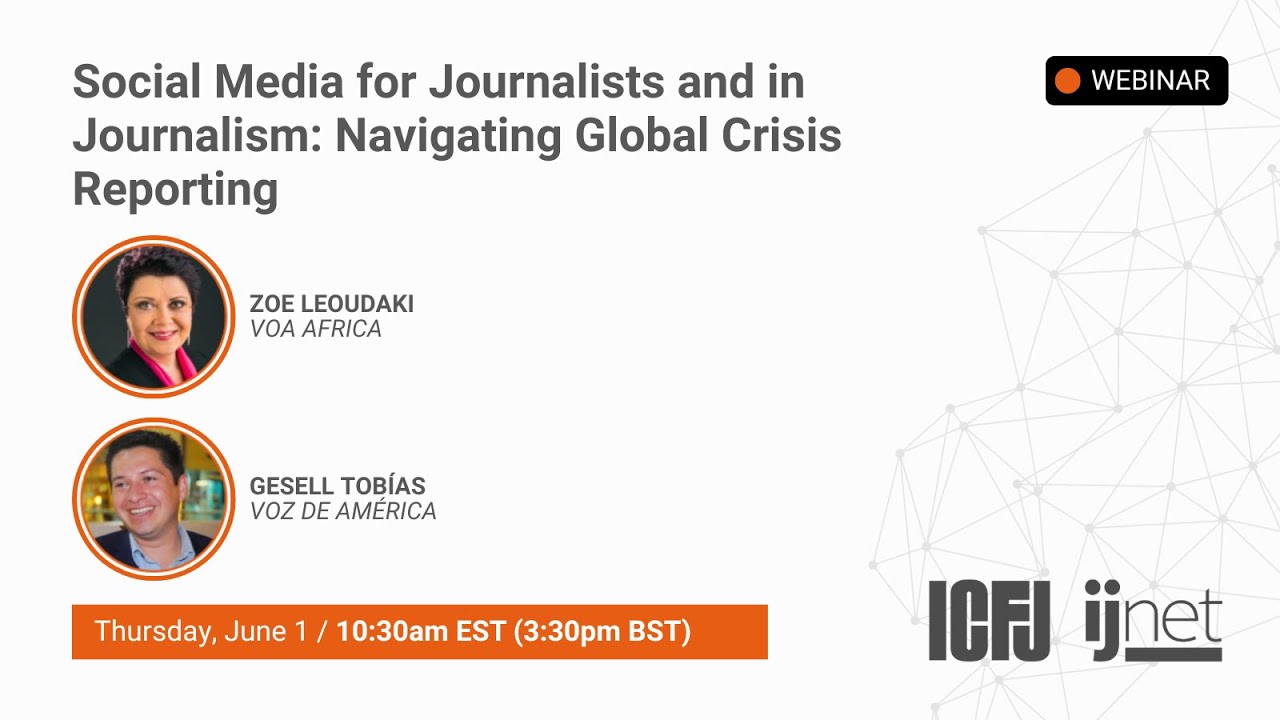 Social Media for Journalists and in Journalism: Navigating Global Crisis Reporting