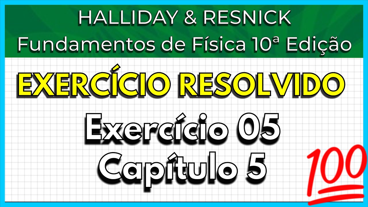 (05-05) Exercício Resolvido - Halliday (Exercício 5 Capítulo 5)
