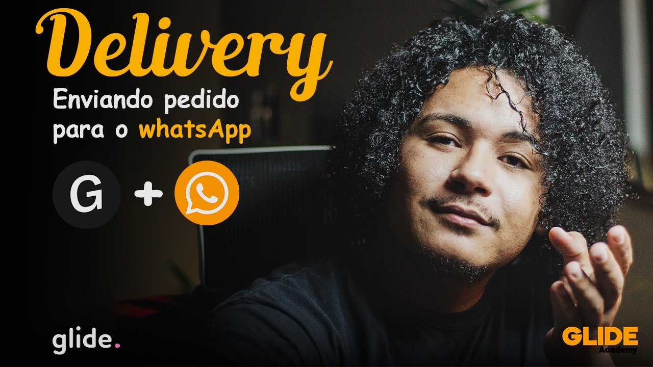 Enviar Pedidos Pro WhatsApp Com glide App delivery #appglide #glide