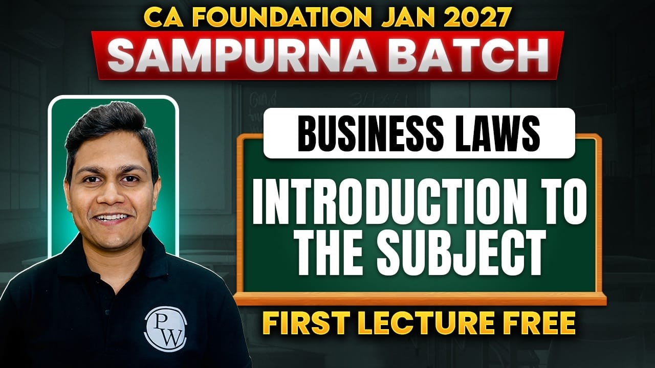 CA Foundation Business Laws: Introduction To The Subject | Jan 27 | CA Nikesh Agrawal