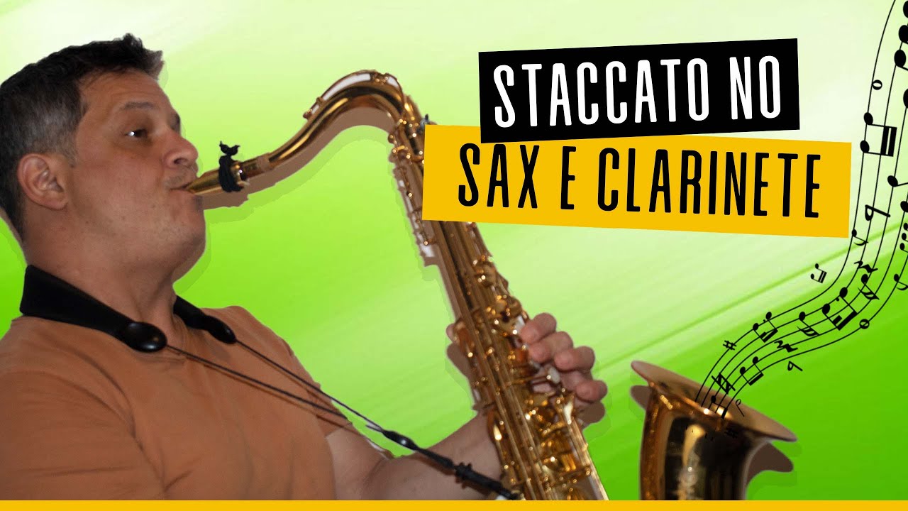 Como Fazer Staccato no Sax e Clarinete