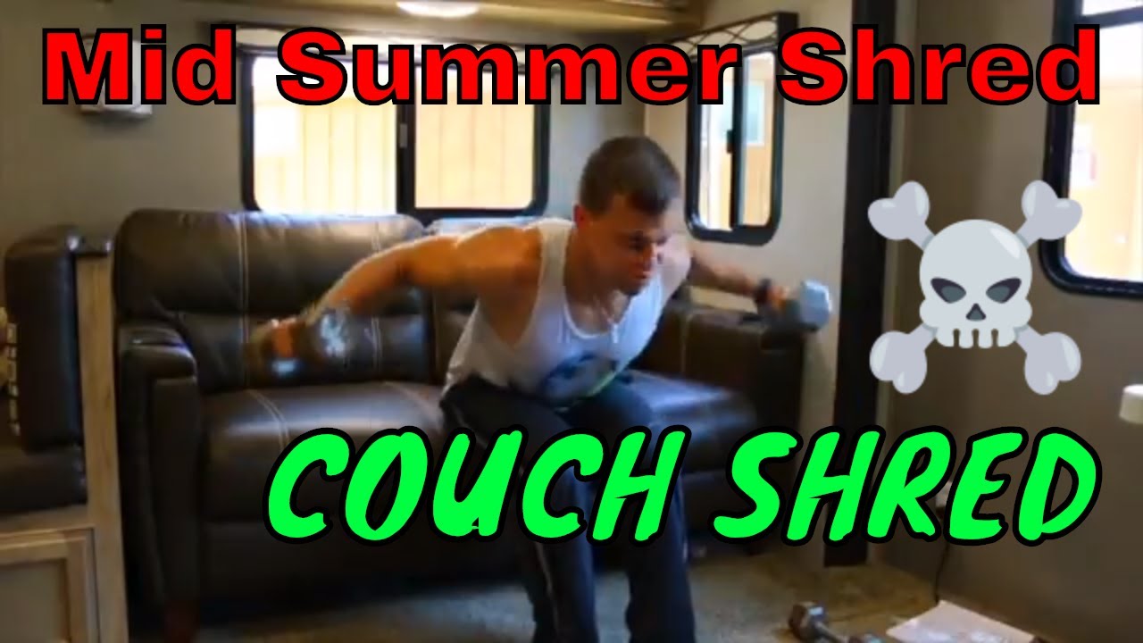 COUCH SHRED ☠️Mid Summer Shred ✅Week #3 Workout 1