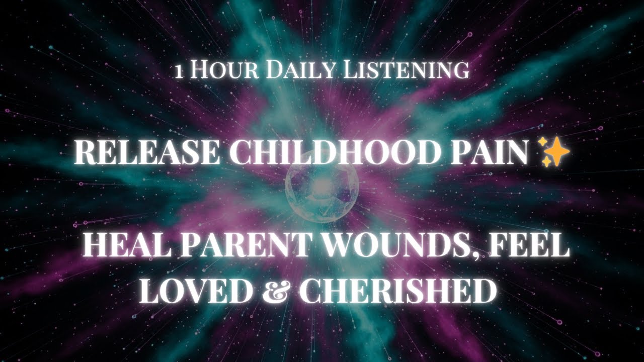 Mother & Father Wound Healing 🌙 | Forgive, Release & Be Fully Loved | 1 Hour Healing Affirmations