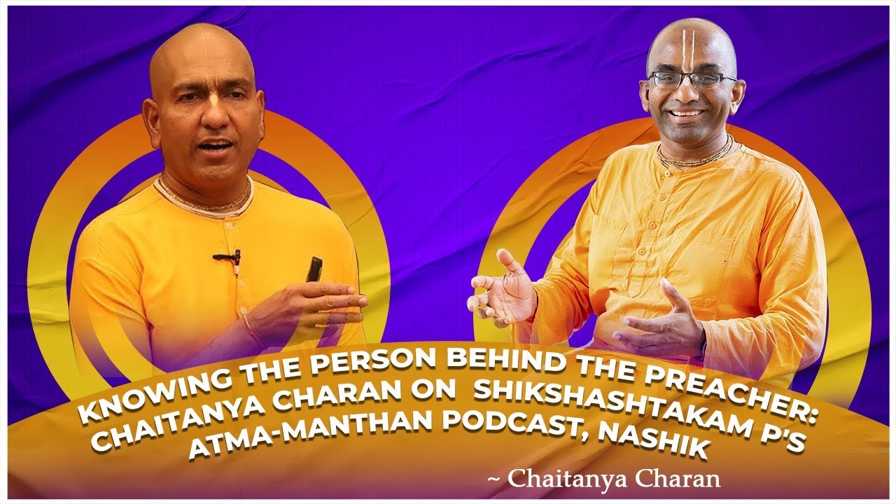 Hindi - Knowing the person behind the preacher: Chaitanya Charan and Shikshashtakam Prabhu
