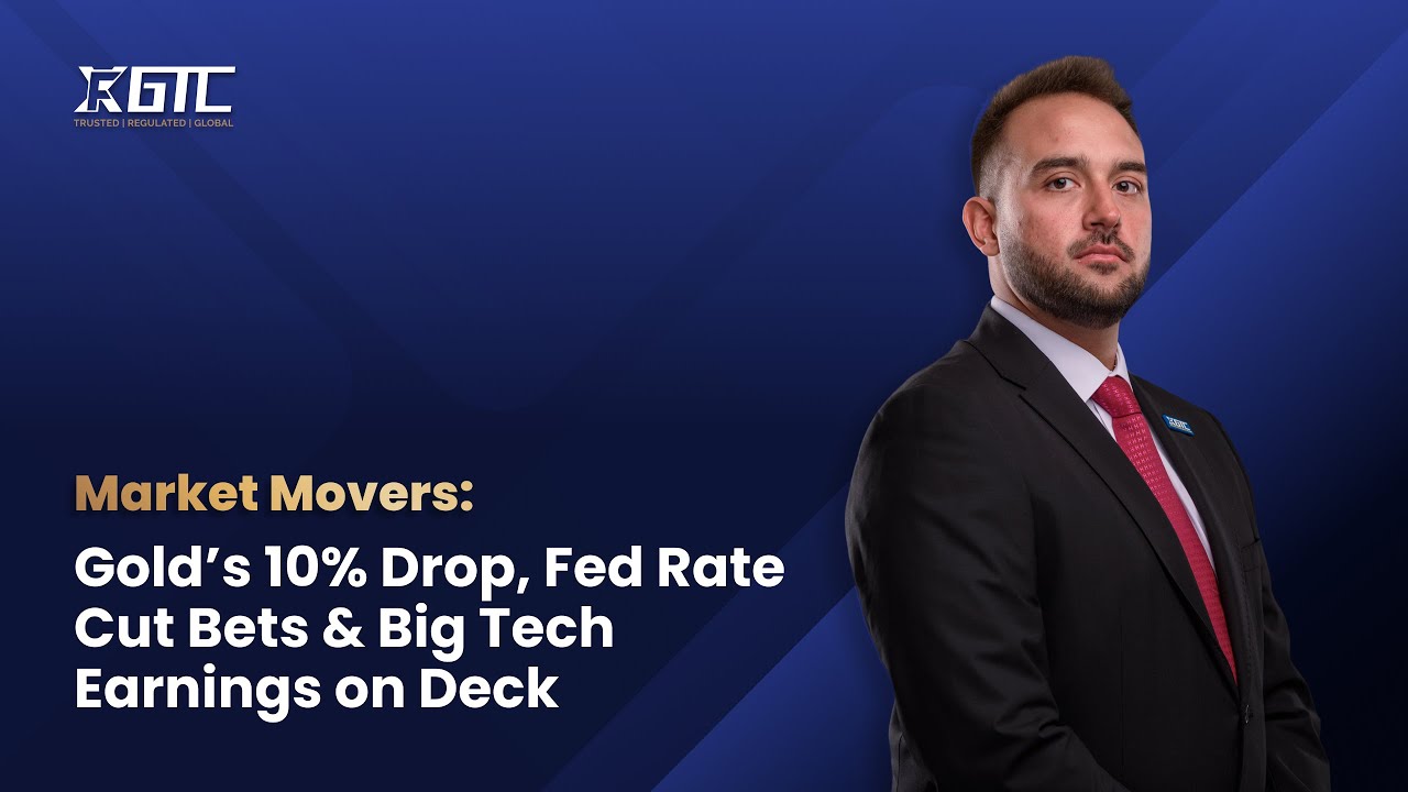 Market Movers: Gold’s 10% Drop, Fed Rate Cut Bets, and Big Tech Earnings on Deck