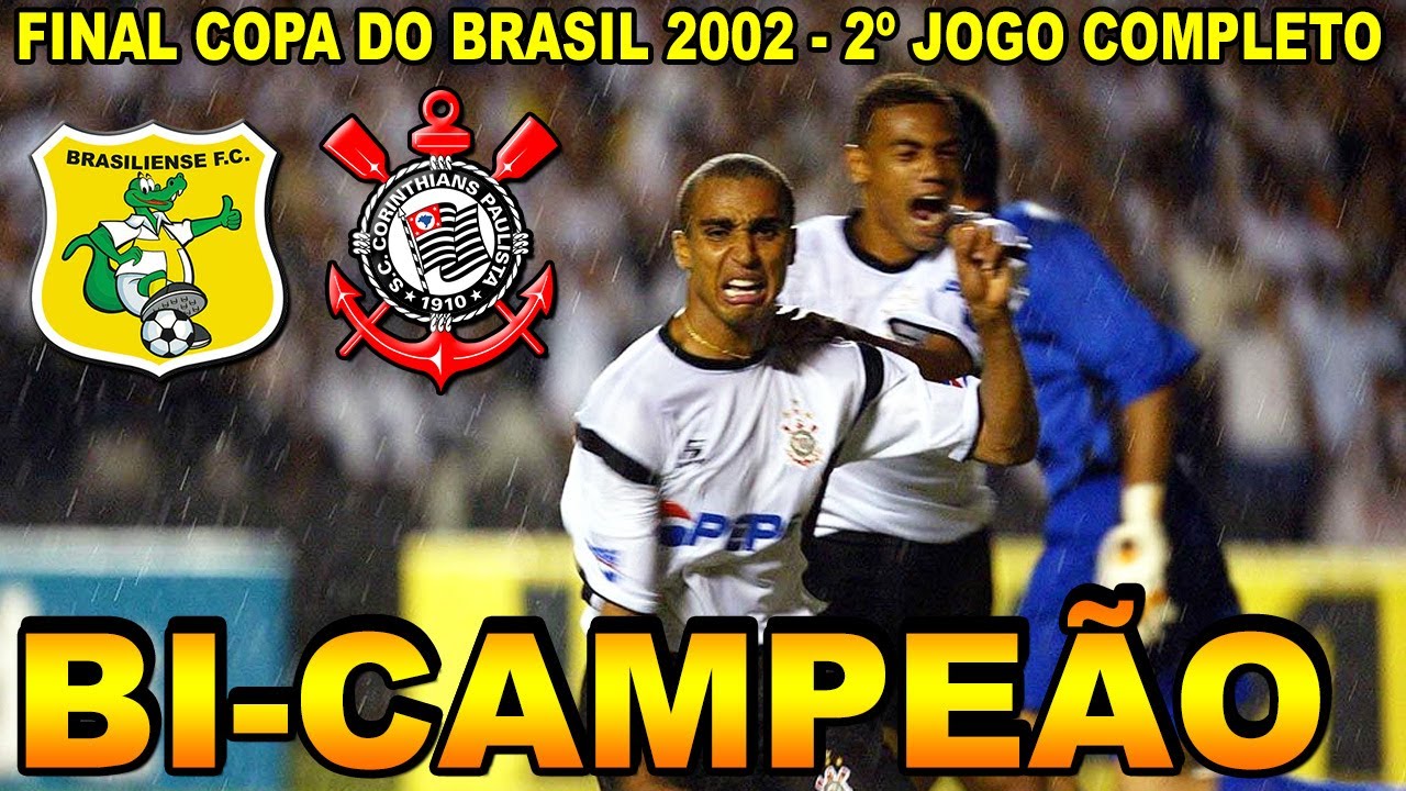 Corinthians 1 x 1 Brasiliense - Final Copa do Brasil 2002 - 2º Jogo - Bi Campeão