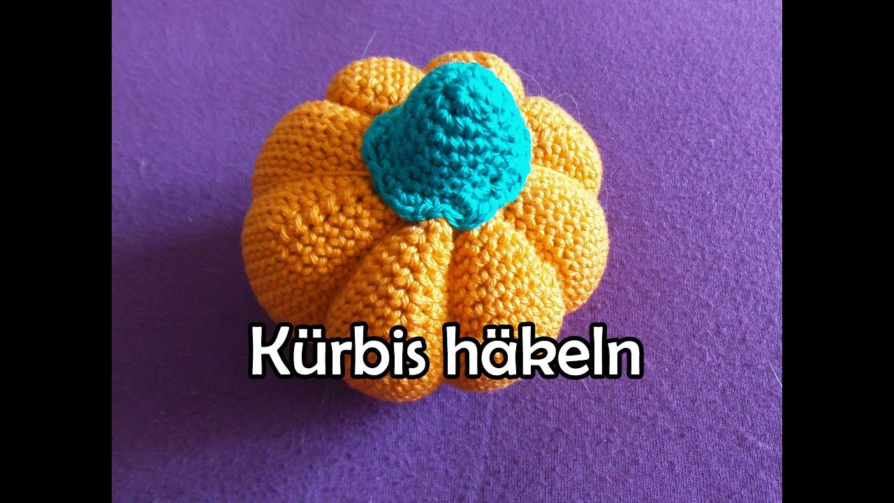 Kürbis häkeln - Romy Fischer Häkelanleitung