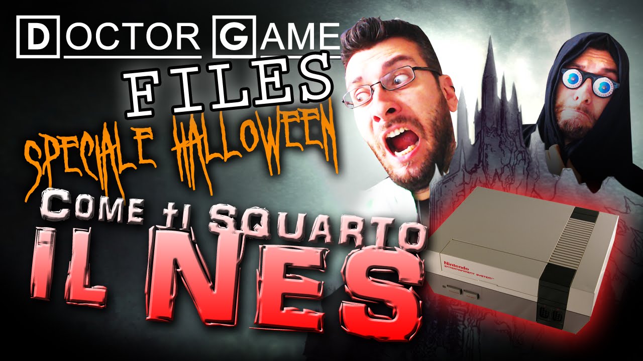 Doctor Game FILES: Come ti SQUARTO il NES - Speciale HALLOWEEN