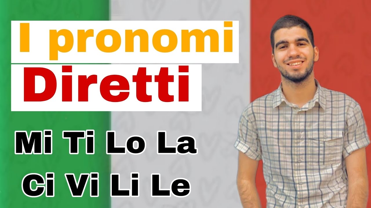 شرح الضمائر المباشرة ( ضمائر المفعول به) في اللغة الإيطالية 🇮🇹 grammatica (A2) #learn_italian ✨