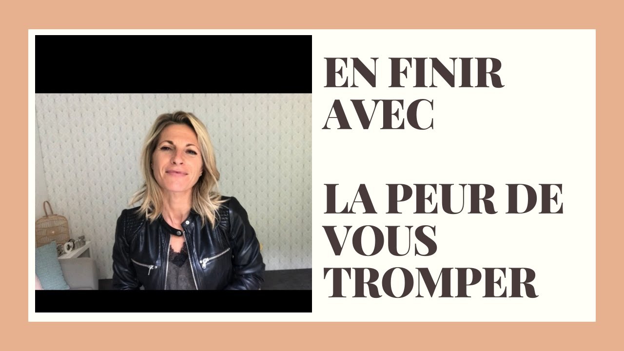 Peur de l’erreur : Conseils pour transformer vos peurs en opportunités