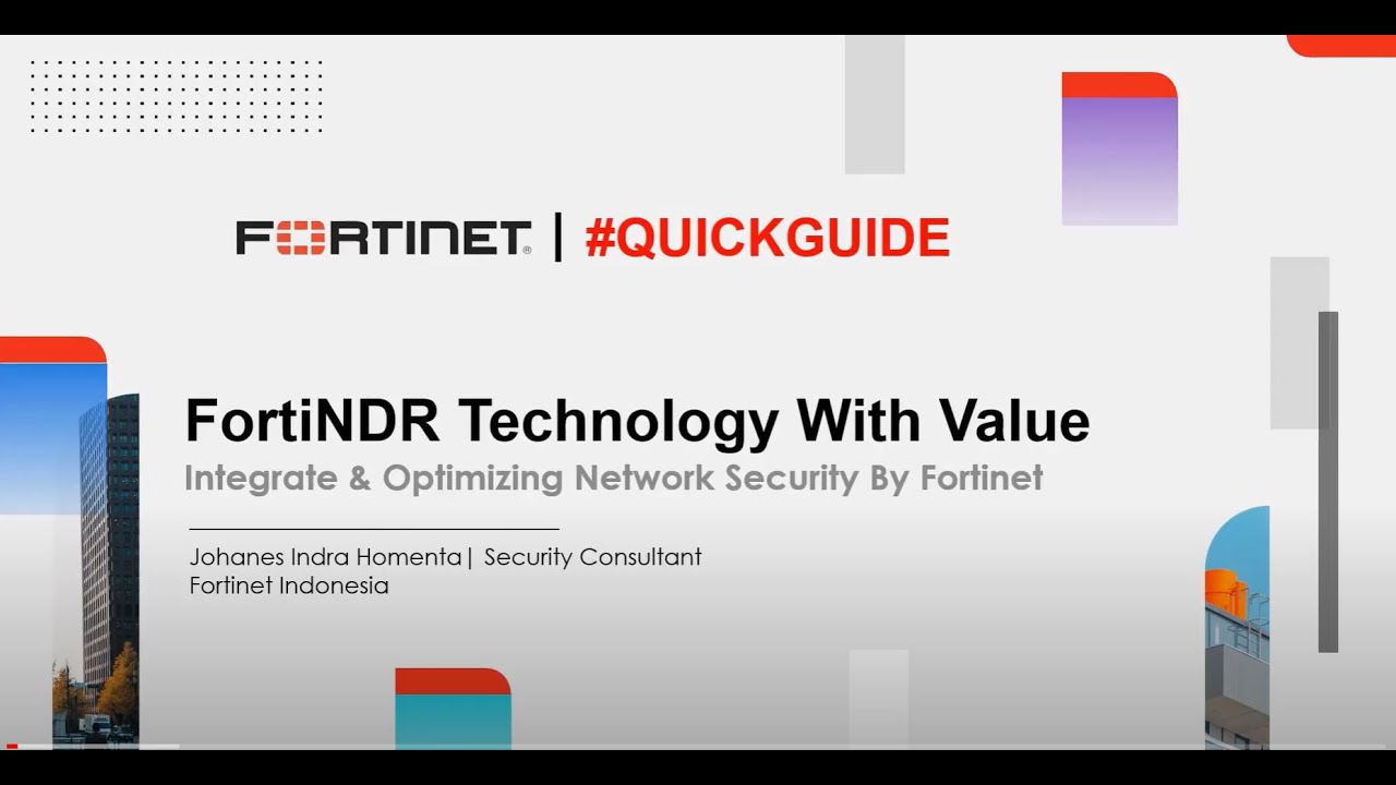Quick Guide eps 21 : FortiNDR Technology with Value