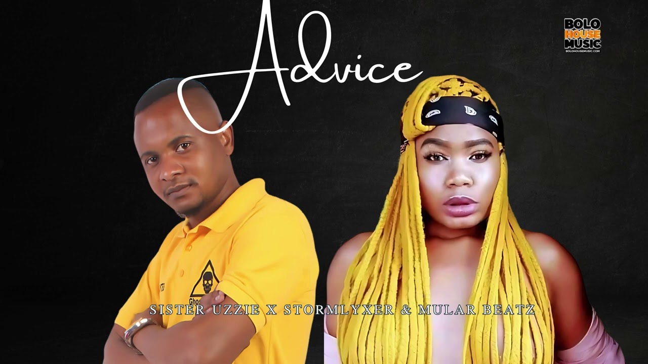 Advice - Sister Uzzie x Stormlyzer & Mular Beatz  (Original)