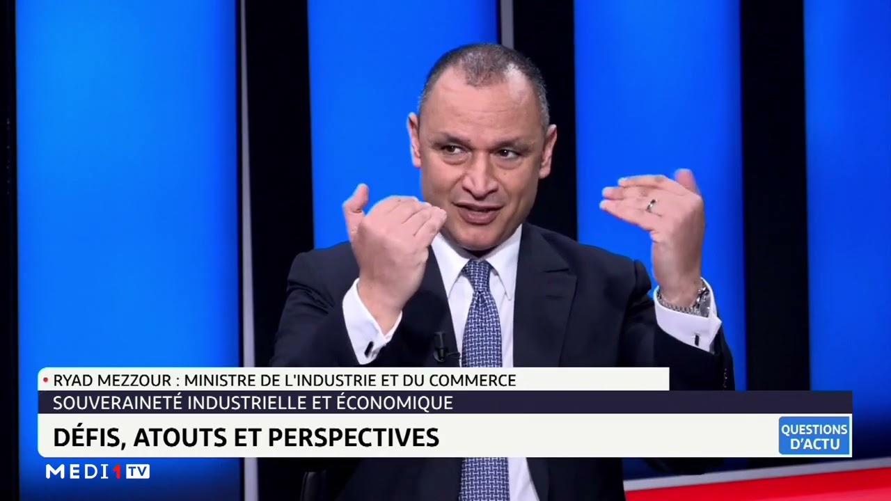 Entretien avec Ryad Mezzour, ministre de l’Industrie et du commerce