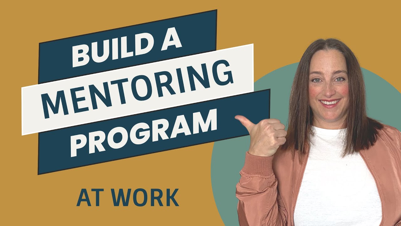 How To Set Up A Mentoring Program At Work