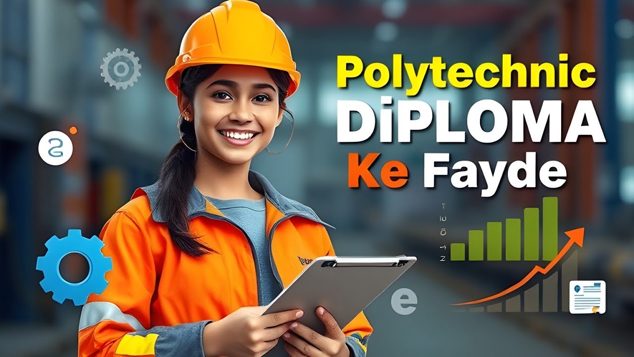 Polytechnic karne ke Fayde | Politeknik Course | Polytechnic Course | Polytechnic Kya hota hai