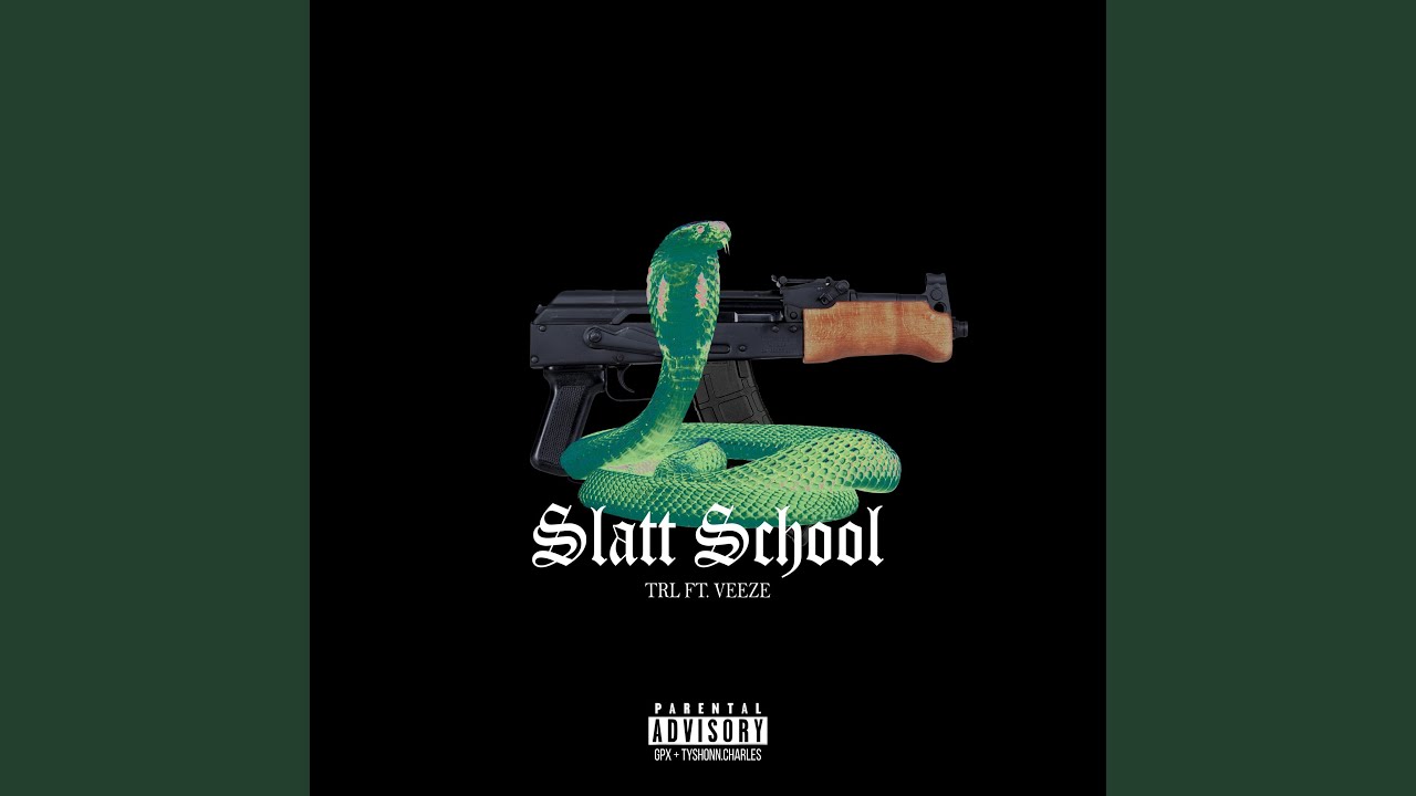 Slatt School (feat. Veeze)