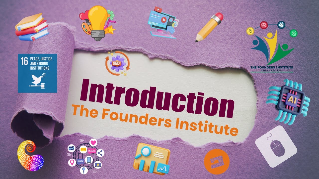 Founders Institute: From Beginner to Startup Founder - Skills for All