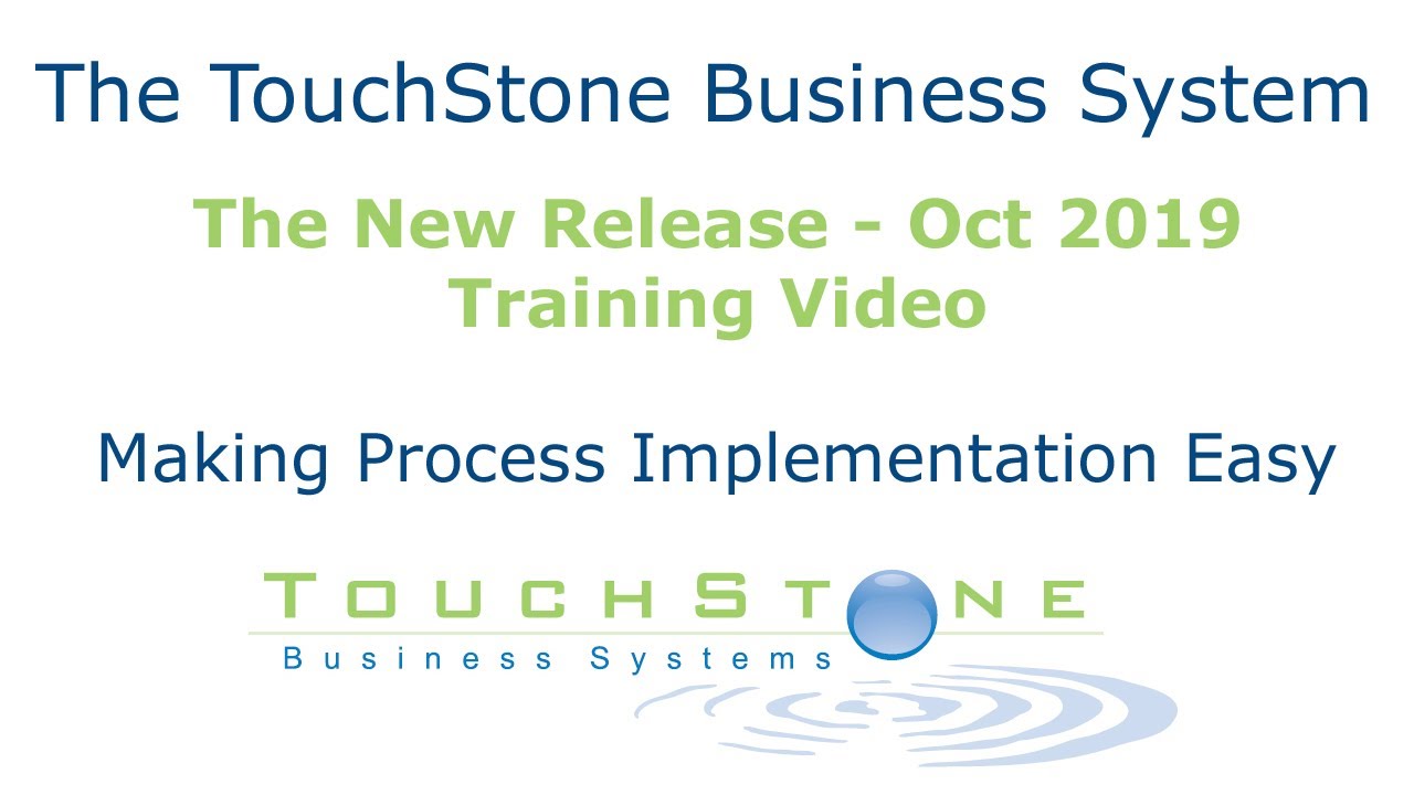 New Release Training Video - The TouchStone Business System