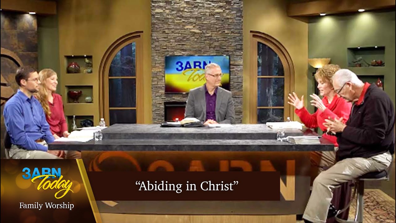 “Abiding in Christ” - 3ABN Today Family Worship  (TDYFW210031)