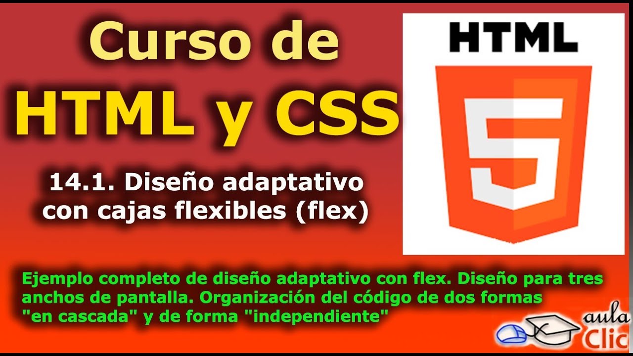 Curso de HTML y CSS. 14.1. Diseño adaptativo con cajas flexibles (flex)