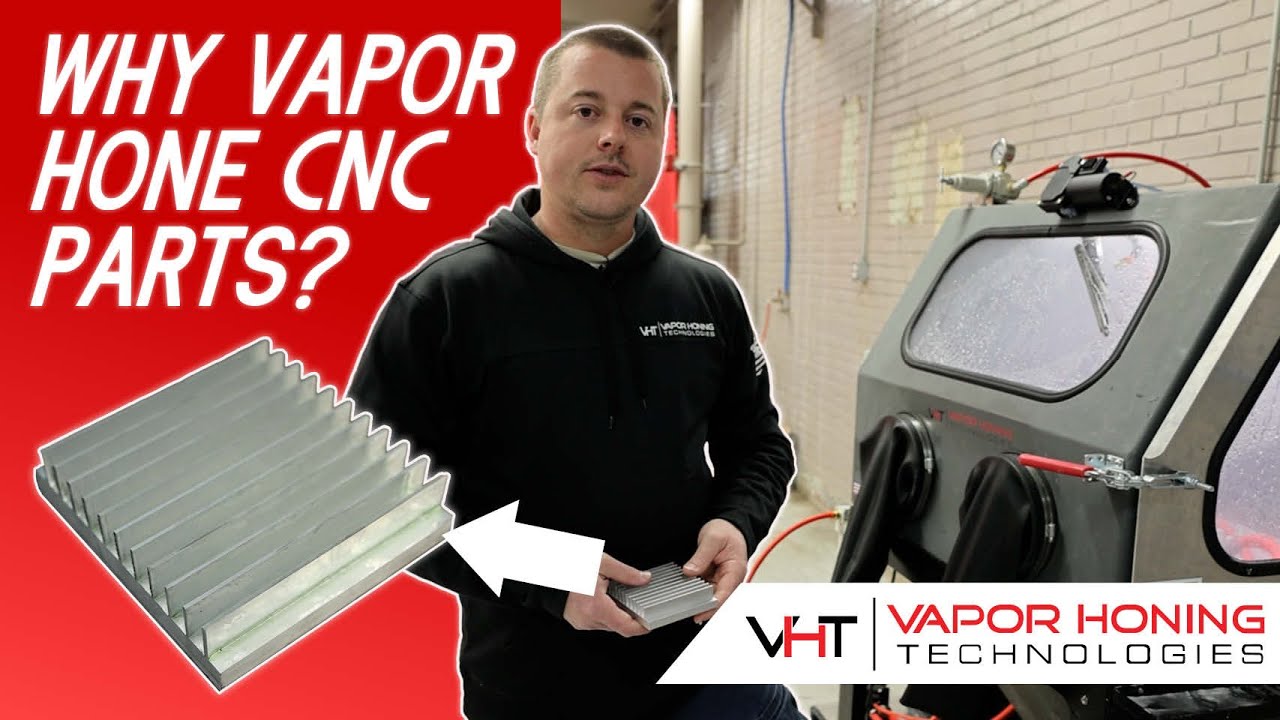 Can Vapor Honing Deburr CNC Machined Aluminum?