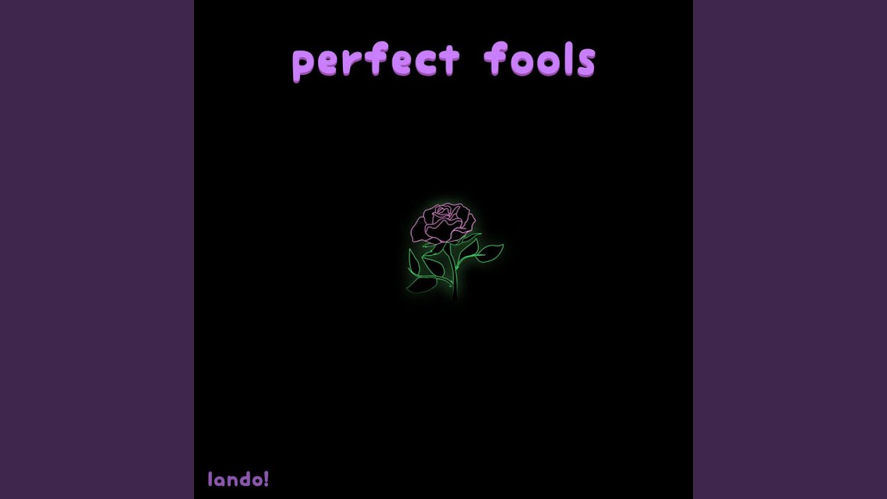 ~perfect fools~