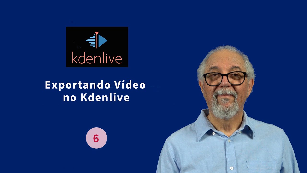 06 - Exportando vídeo no Kdenlive