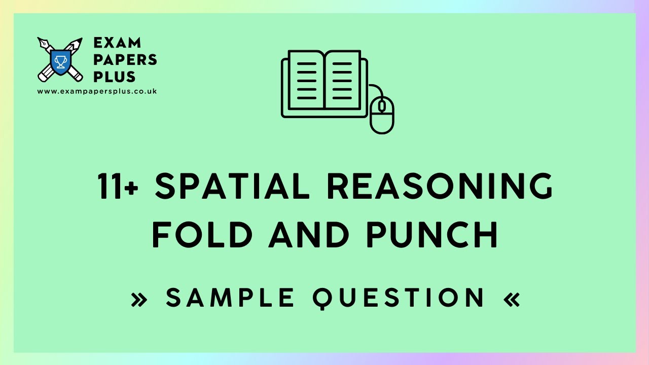11+ (11 Plus) Exam, Spatial Reasoning: Fold and Punch, Sample Question