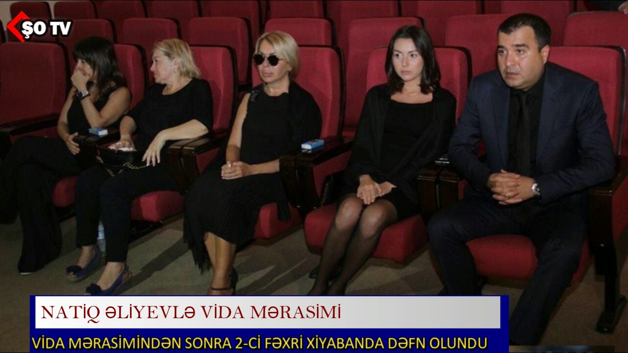 Safura Əlizadə bitkin halda - Natiq Əliyev dəfn olundu