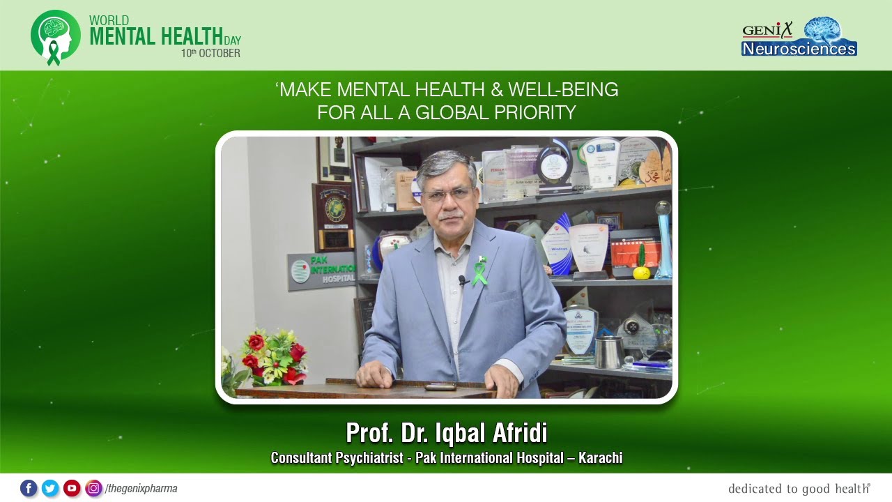 Prof. Dr. Iqbal Afridi | World Mental Health Day 2022!