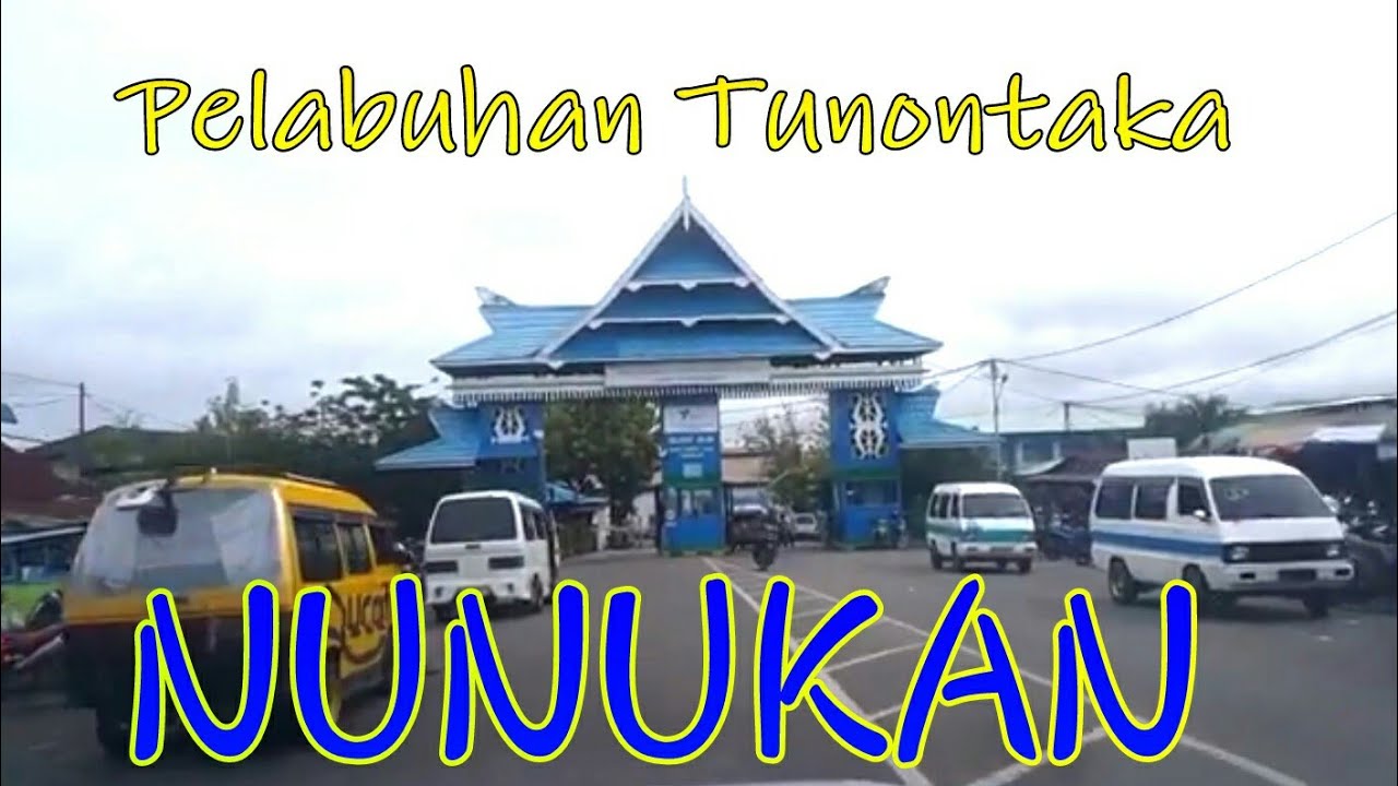Pelabuhan Tunontaka Nunukan - Pelabuhan Lama dan Baru