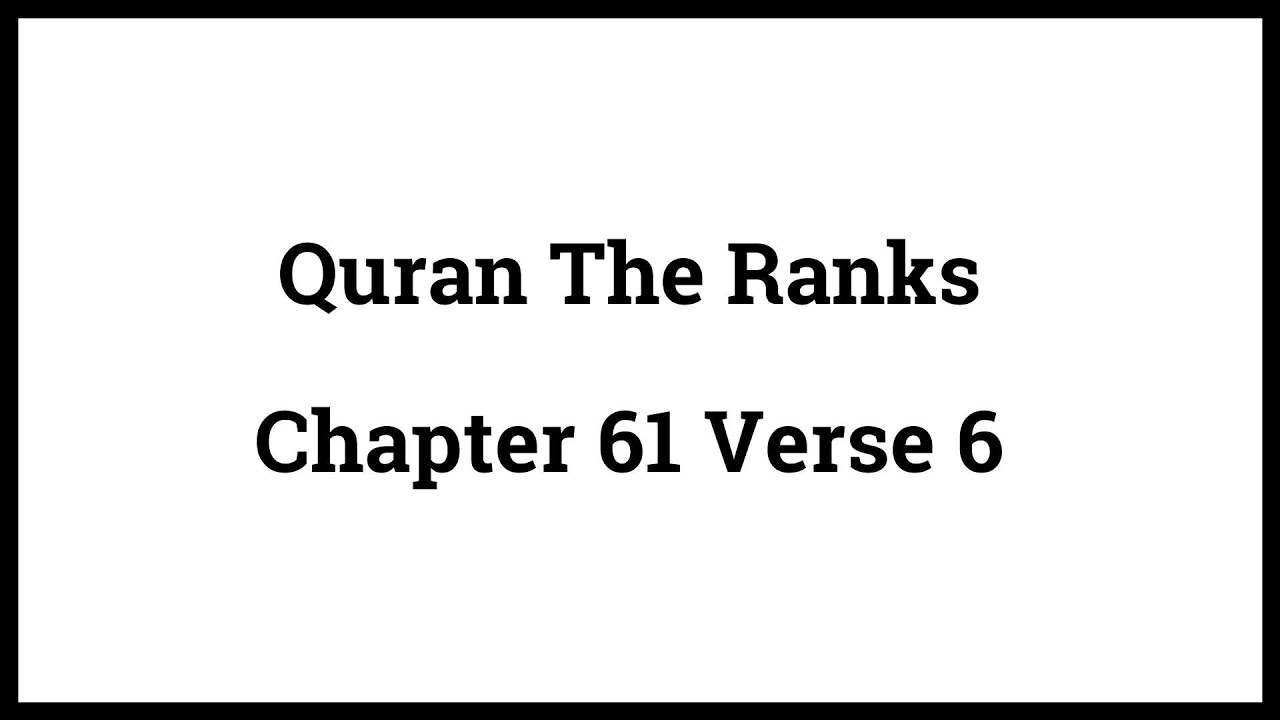 Quran The Ranks 61:6