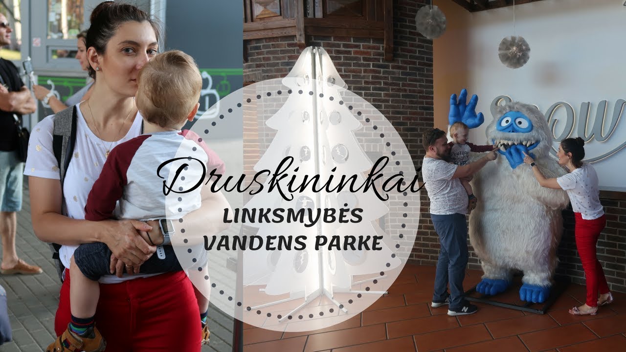 Vlogas #6: Linksmybės Druskininkų vandens parke
