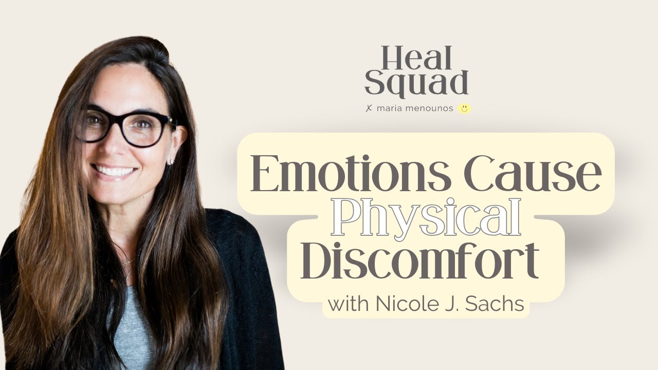 Emotions Cause Physical Discomfort w/ Nicole Sachs