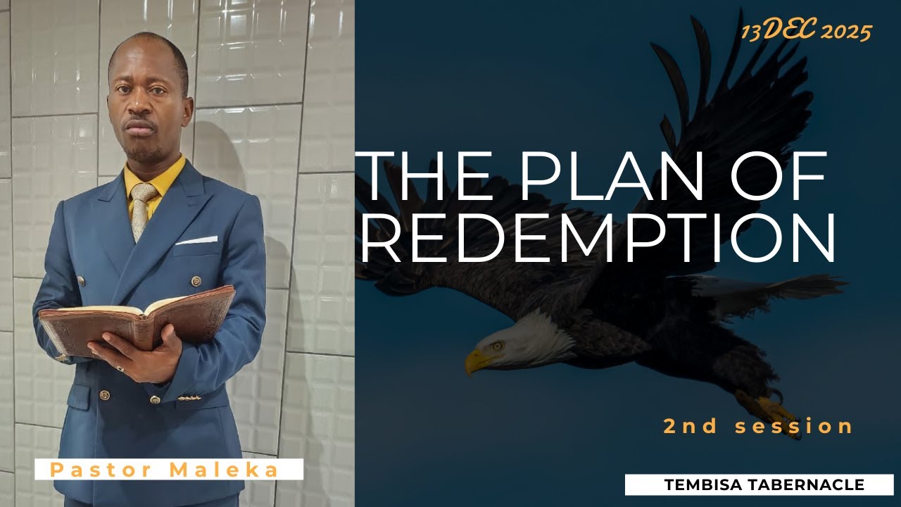 The Plan Of Redemption | Pastor Maleka