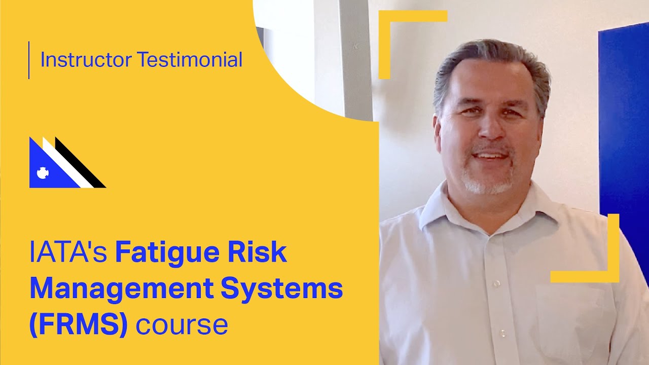 IATA Training | Fatigue Risk Management Systems (FRMS) | Instructor Video