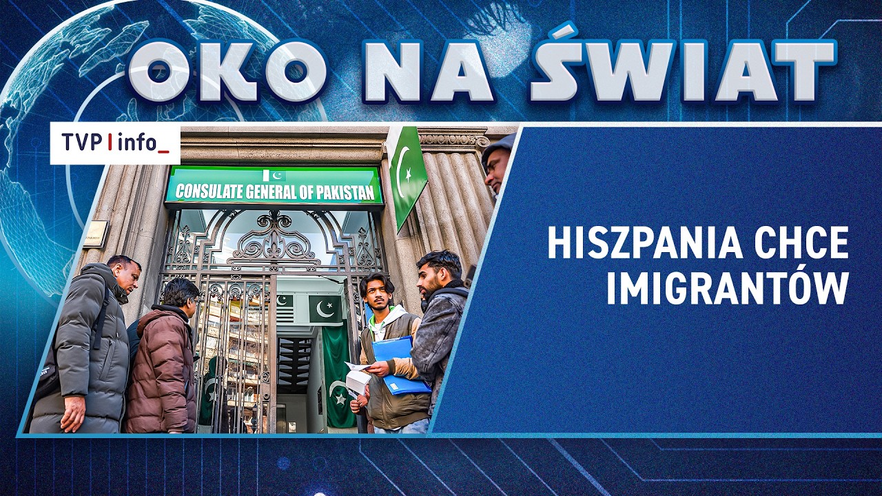Hiszpania chce imigrantów. Idzie pod prąd w antyimigranckiej polityce Europy | OKO NA ŚWIAT