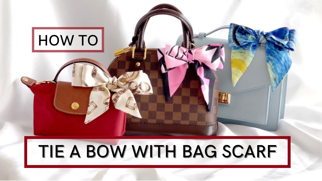 How To Tie A Bow On Handbag || LV Alma BB, Longchamp Pouch, Metis Style || Bag Scarf/Bandeau/Twilly